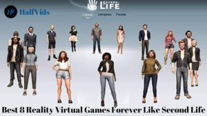 Read more about the article Best 8 Reality Virtual Games Forever Like Second Life